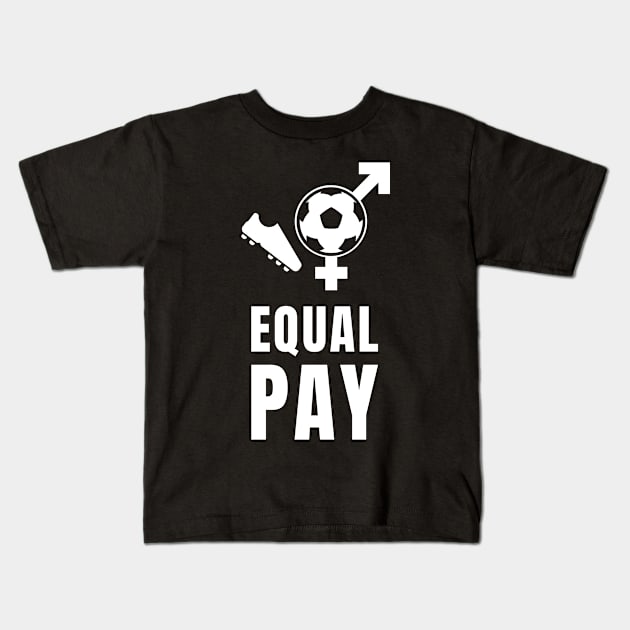 US Women's Soccer Team Deserves Equal Pay Kids T-Shirt by sheepmerch